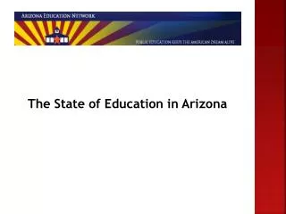 The State of Education in Arizona