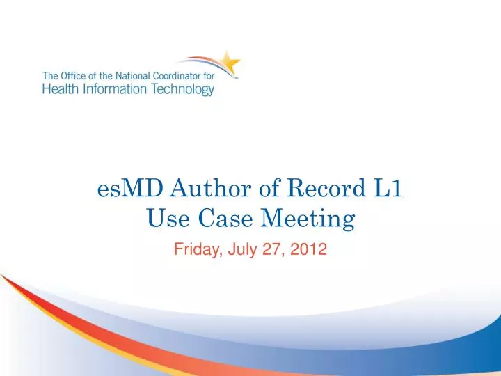 esmd author of record l1 use case meeting