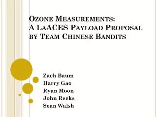 Ozone Measurements: A LaACES Payload Proposal by Team Chinese Bandits
