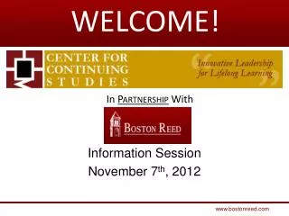 Information Session November 7 th , 2012