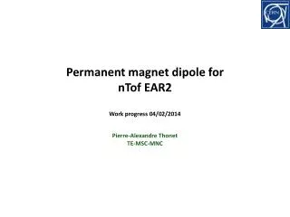 Permanent magnet dipole for nTof EAR2