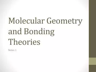 Molecular Geometry and Bonding Theories