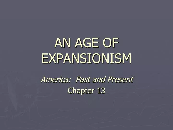 an age of expansionism