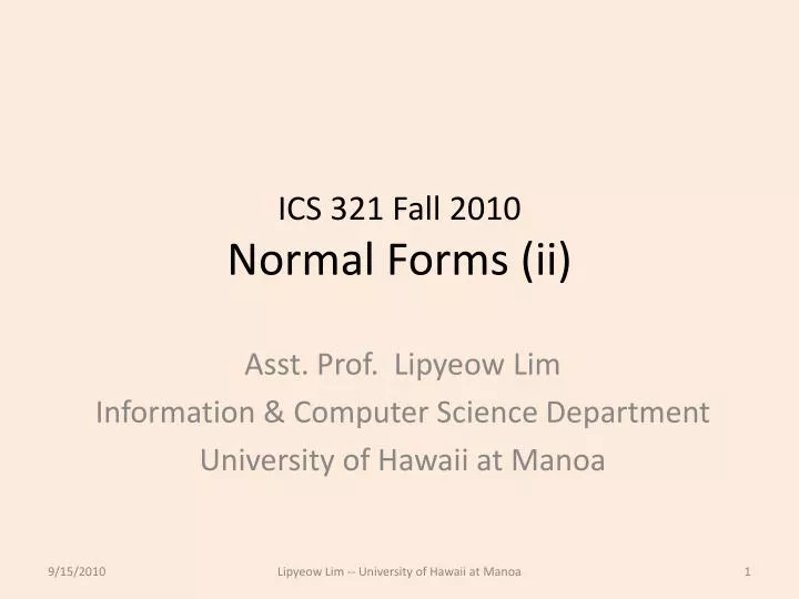 ics 321 fall 2010 normal forms ii