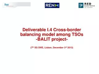 Deliverable I.4 Cross-border balancing model among TSOs -BALIT project-