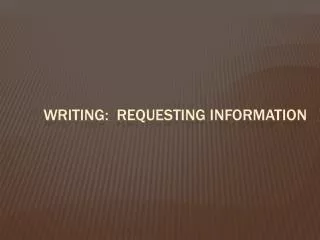Writing : requesting information