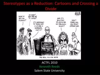 Stereotypes as a Reduction: Cartoons and Crossing a Divide