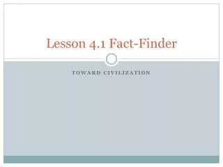 Lesson 4.1 Fact-Finder