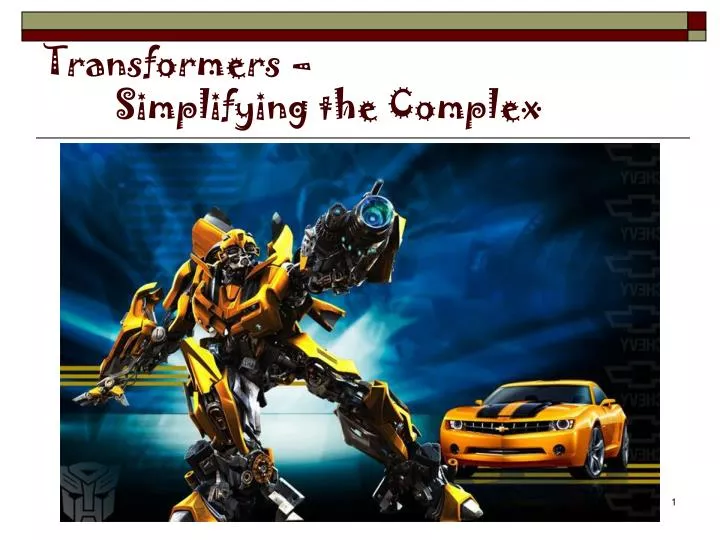 transformers simplifying the complex