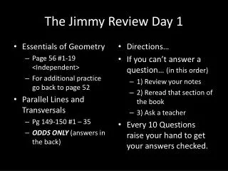 The Jimmy Review Day 1