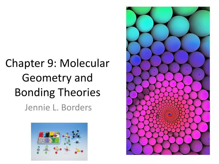 chapter 9 molecular geometry and bonding theories