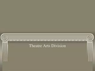 Theatre Arts Division