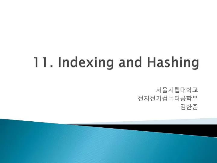 PPT - 11 . Indexing And Hashing PowerPoint Presentation, Free Download ...