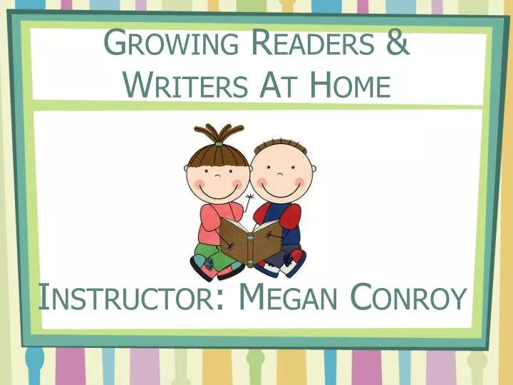 growing readers writers at home