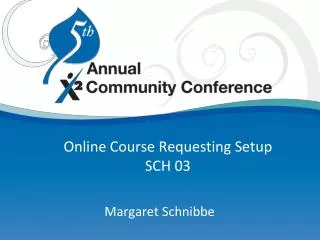 Online Course Requesting Setup SCH 03