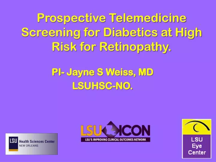 prospective telemedicine screening for diabetics at high risk for retinopathy