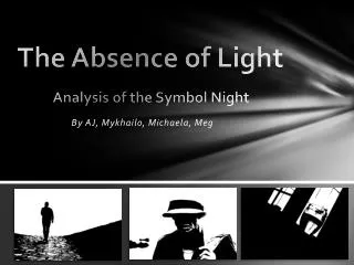The Absence of Light Analysis of the Symbol Night