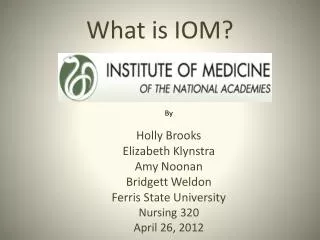 What is IOM?