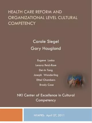 Health Care Reform and Organizational Level Cultural Competency