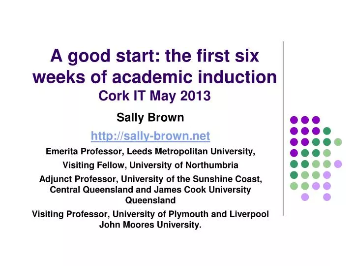 a good start the first six weeks of academic induction cork it may 2013