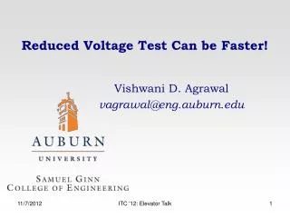 Reduced Voltage Test Can be Faster!