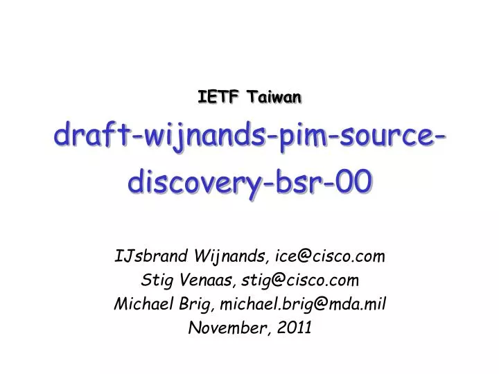 ietf taiwan draft wijnands pim source discovery bsr 00