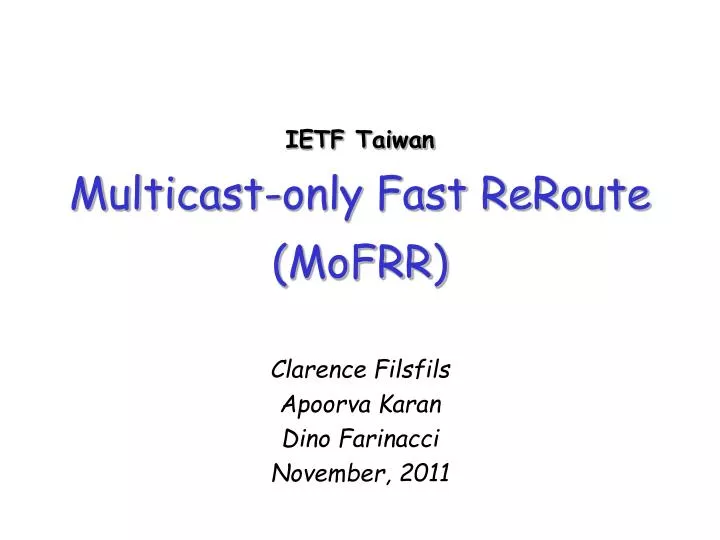ietf taiwan multicast only fast reroute mofrr