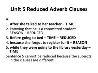 Unit 5 Reduced Adverb Clauses