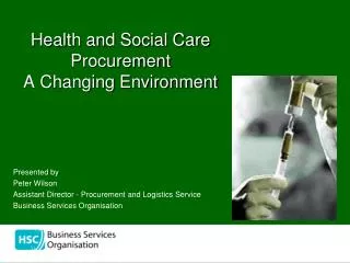 Health and Social Care Procurement A Changing Environment
