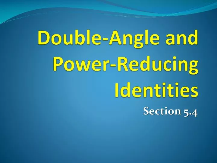 double angle and power reducing identities