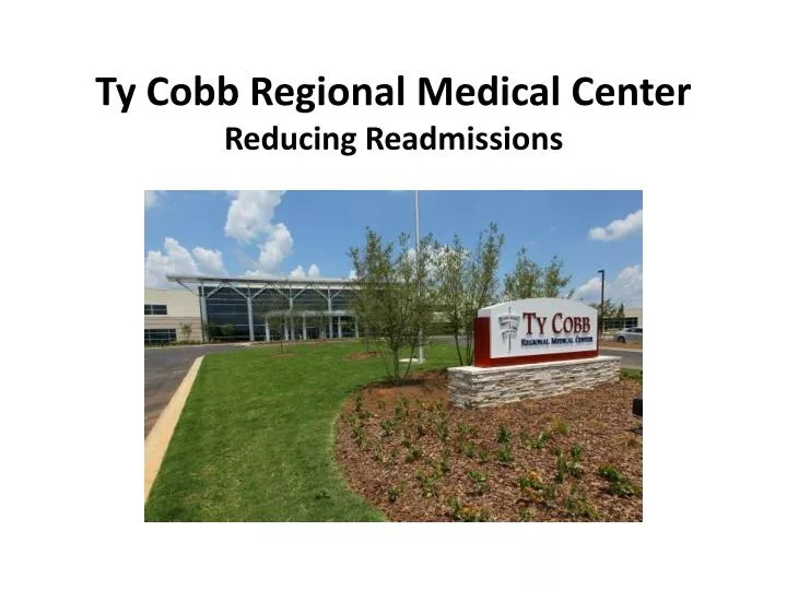 ty cobb regional medical center reducing readmissions