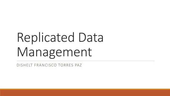 replicated data management