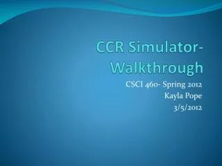 CCR Simulator- Walkthrough