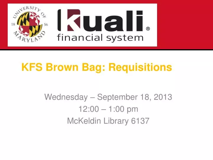 kfs brown bag requisitions