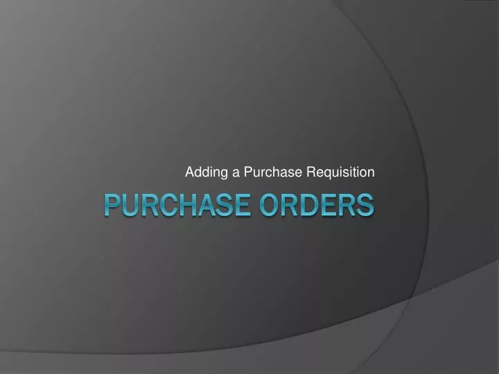 adding a purchase requisition