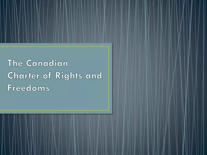 the canadian charter of rights and freedoms