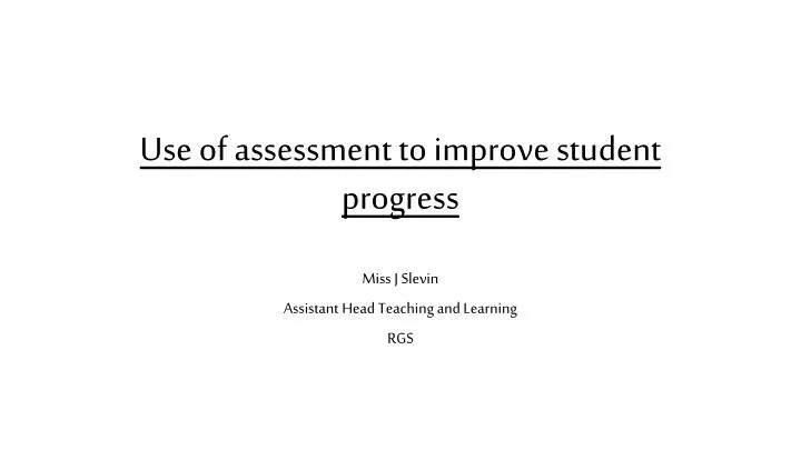 use of assessment to improve student progress