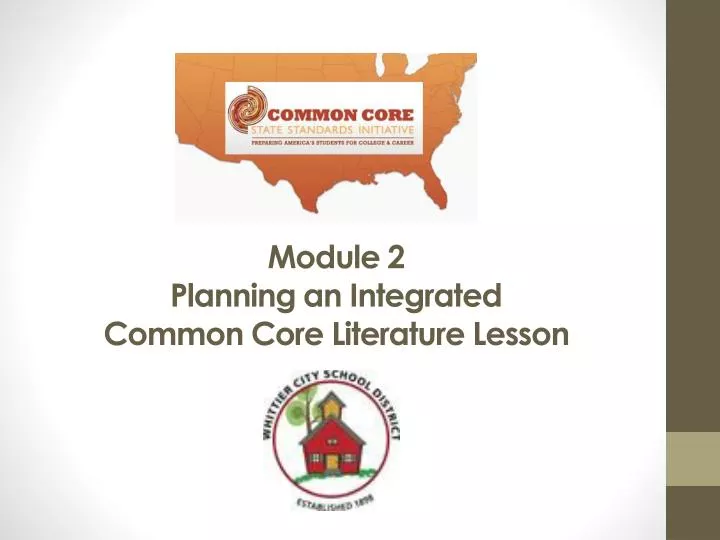 module 2 planning an integrated common core literature lesson