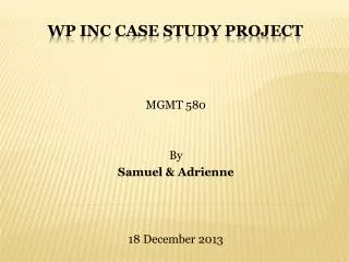 WP INC CASE STUDY PROJECT