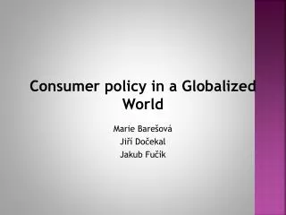 Consumer policy in a Globalized World