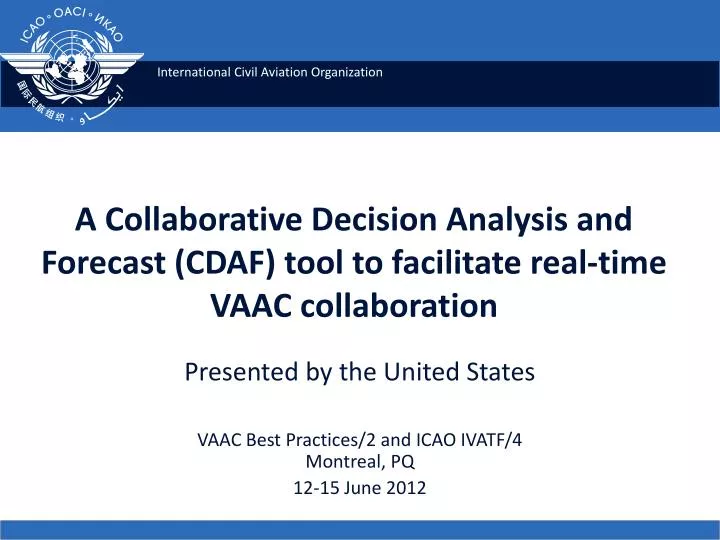 presented by the united states vaac best practices 2 and icao ivatf 4 montreal pq 12 15 june 2012