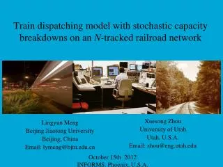 Train dispatching model with stochastic capacity breakdowns on an N- tracked railroad network