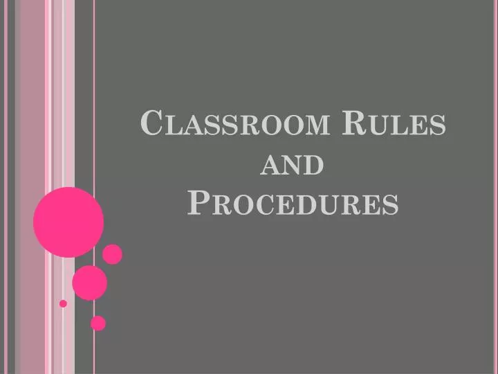 classroom rules and procedures