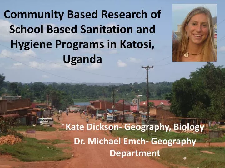 community based research of school based sanitation and hygiene programs in katosi uganda