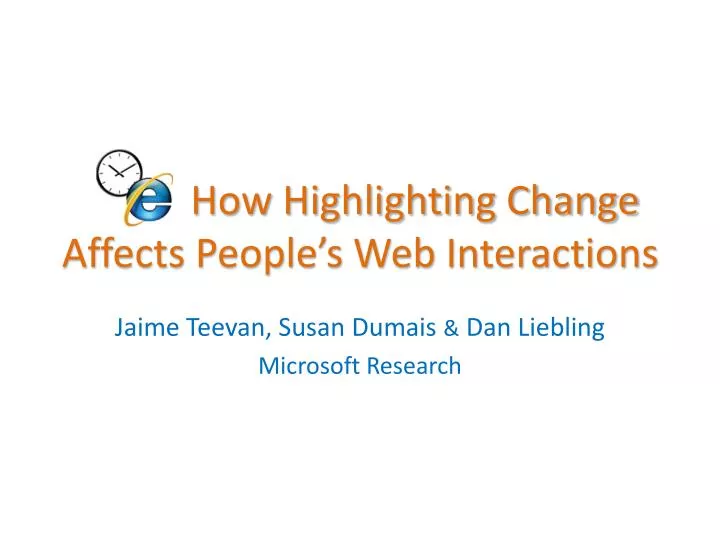 how highlighting change affects people s web interactions