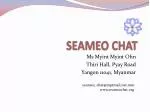 SEAMEO CHAT - slide 1