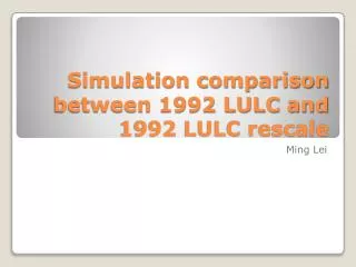 Simulation comparison between 1992 LULC and 1992 LULC rescale