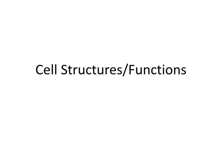 cell structures functions