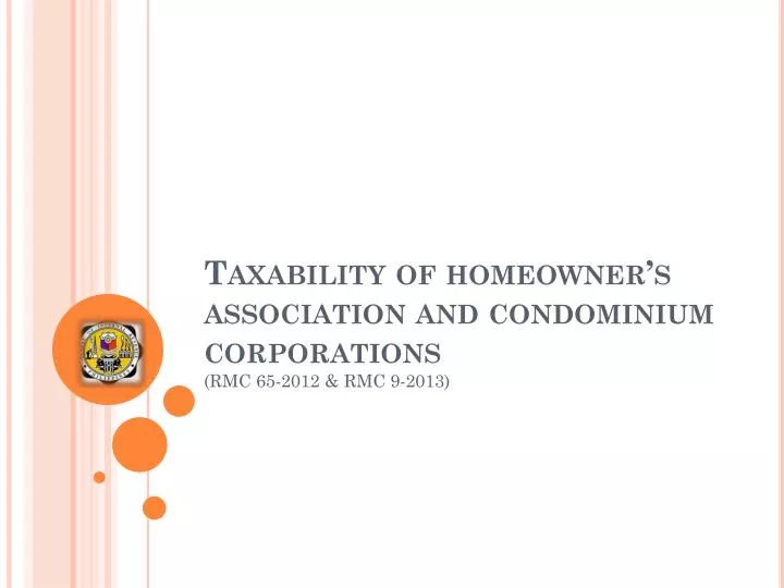 taxability of homeowner s association and condominium corporations rmc 65 2012 rmc 9 2013