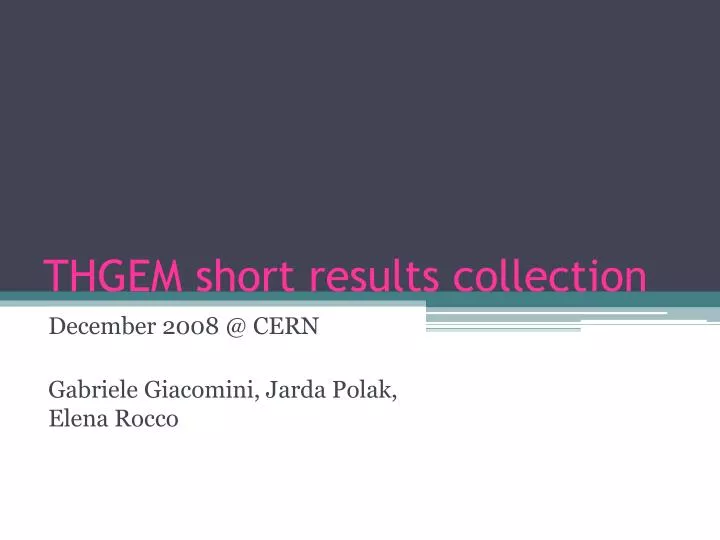 thgem short results collection